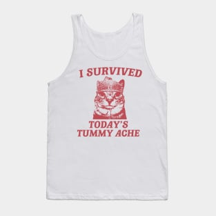 i survived today’s tummy ache unisex meme Tank Top